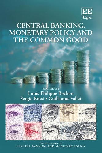 Central Banking, Monetary Policy and the Common Good.