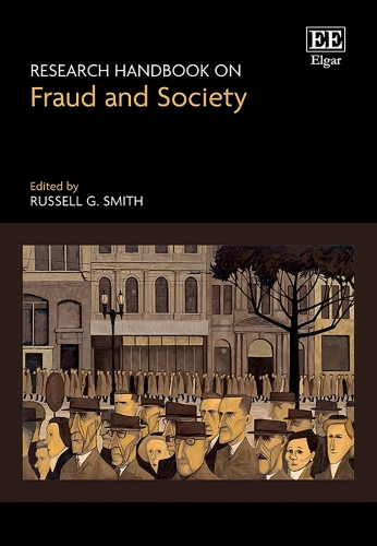 Research Handbook on Fraud and Society.