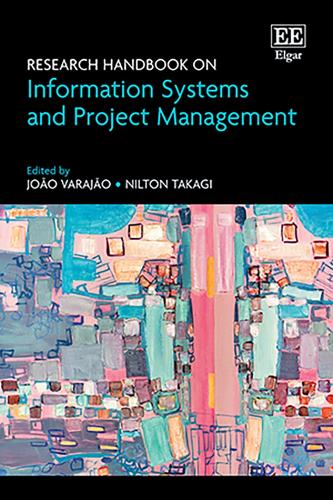 Research Handbook on Information Systems and Project Management.