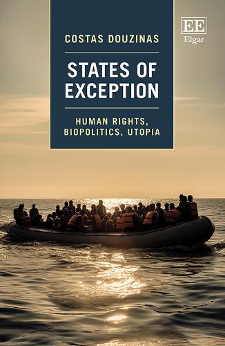 States of Exception: Human Rights, Biopolitics, Utopia.