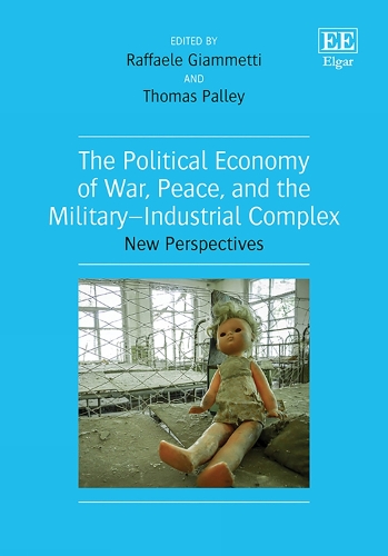 The Political Economy of War, Peace, and the Military-Industrial Complex
