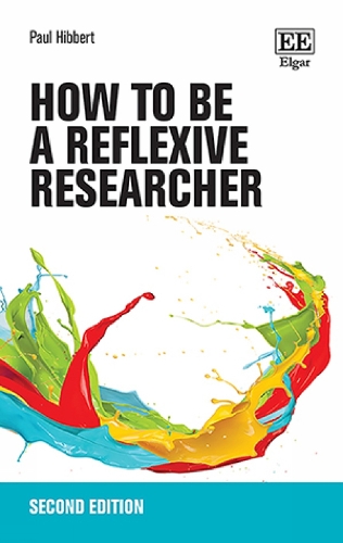 How to be a Reflexive Researcher: Second Edition. 2nd edition