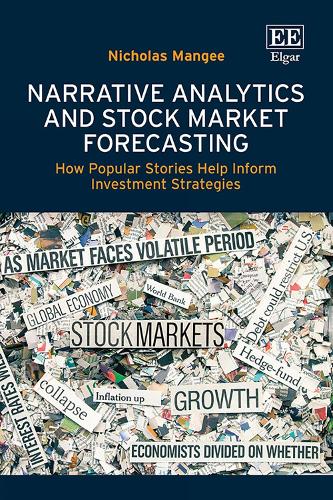 Narrative Analytics and Stock Market Forecasting: How Popular Stories Help Inform Investment Strategies.