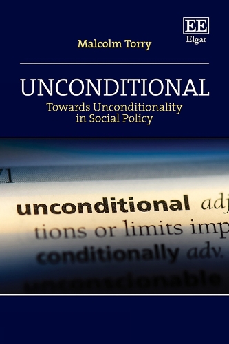 Unconditional: Towards Unconditionality in Social Policy.