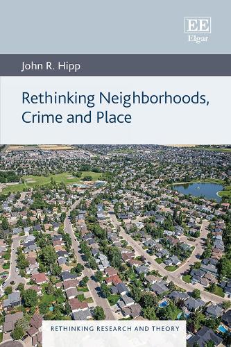 Rethinking Neighborhoods, Crime and Place.