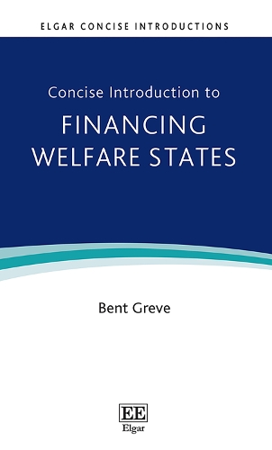 Concise Introduction to Financing Welfare States.