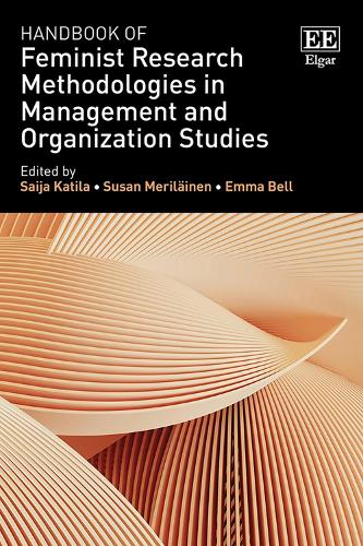 Handbook of Feminist Research Methodologies in Management and Organization Studies.
