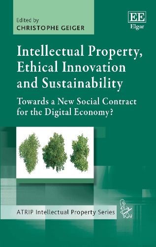 Intellectual Property, Ethical Innovation and Sustainability
