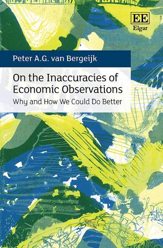 On the Inaccuracies of Economic Observations: Why and How We Could Do Better.