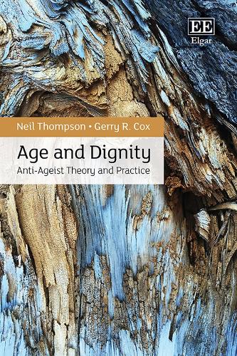 Age and Dignity: Anti-Ageist Theory and Practice.