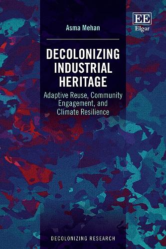 Decolonizing Industrial Heritage