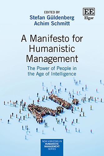A Manifesto for Humanistic Management