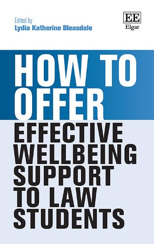 How to Offer Effective Wellbeing Support to Law Students.