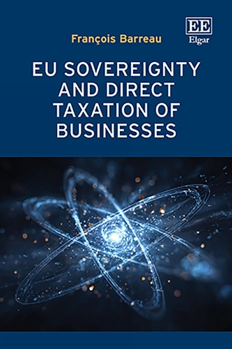 EU Sovereignty and Direct Taxation of Businesses.