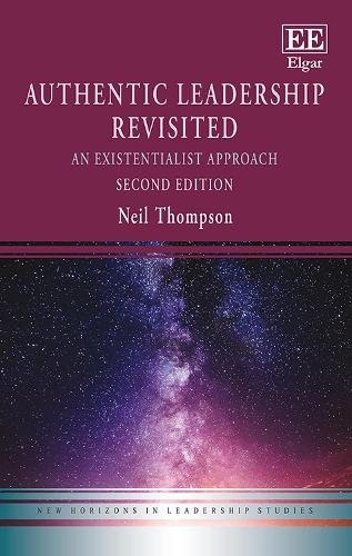 Authentic Leadership Revisited: An Existentialist Approach: Second Edition. 2nd edition