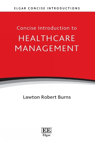 Concise Introduction to Healthcare Management.