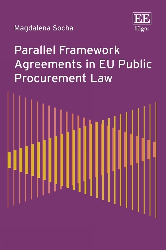 Parallel Framework Agreements in EU Public Procurement Law.