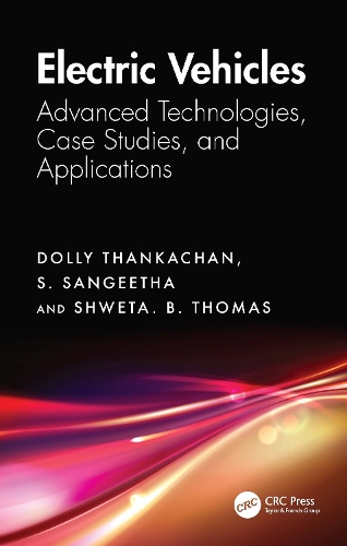 Electric Vehicles: Advanced Technologies, Case Studies, and Applications.