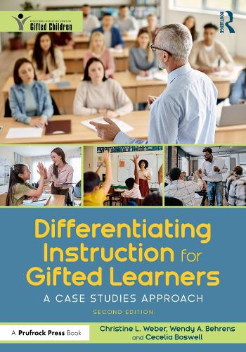 Differentiating Instruction for Gifted Learners: A Case Studies Approach. 2nd edition