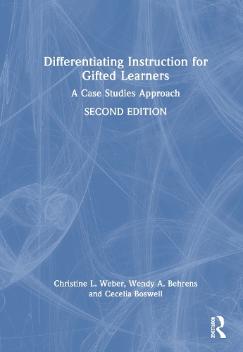 Differentiating Instruction for Gifted Learners: A Case Studies Approach. 2nd edition