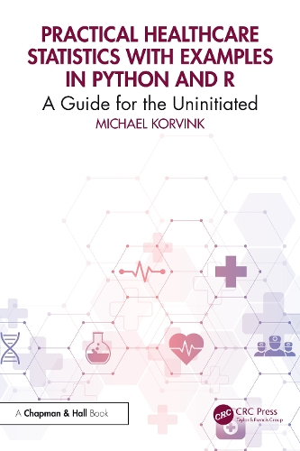 Practical Healthcare Statistics with Examples in Python and R