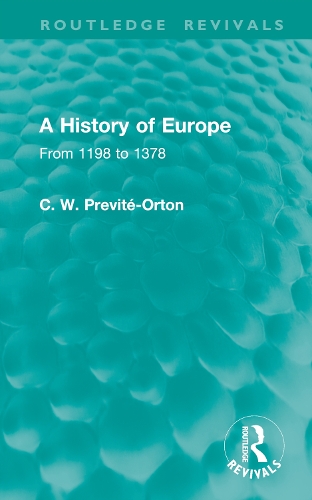 A History of Europe: From 1198 to 1378.