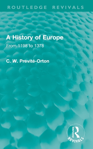 A History of Europe: From 1198 to 1378.