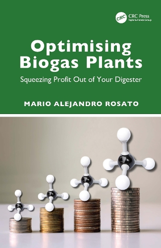 Optimising Biogas Plants: Squeezing Profit Out of Your Digester.