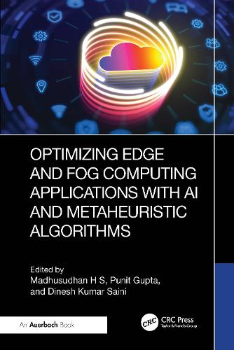 Optimizing Edge and Fog Computing Applications with AI and Metaheuristic Algorithms.