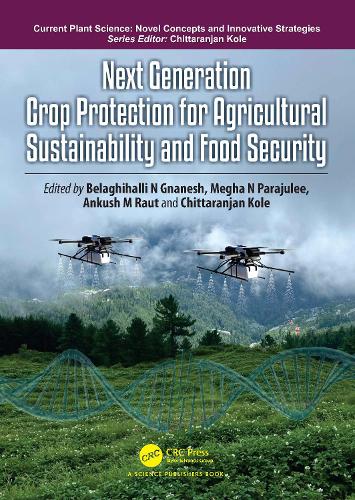 Next Generation Crop Protection for Agricultural Sustainability and Food Security.