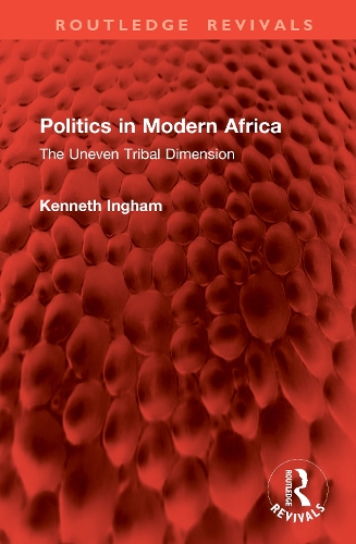 Politics in Modern Africa: The Uneven Tribal Dimension.