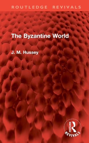 The Byzantine World.