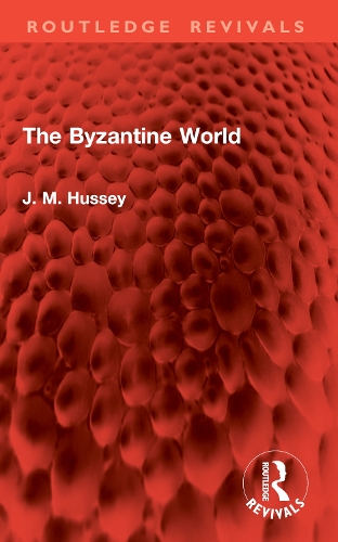 The Byzantine World.