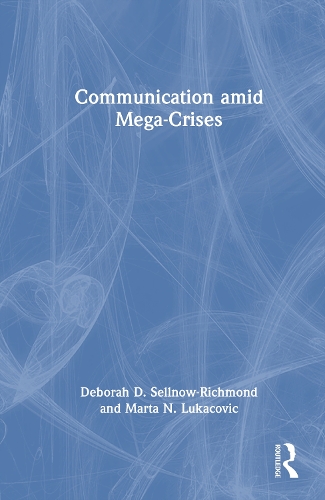 Communication amid Mega-Crises.