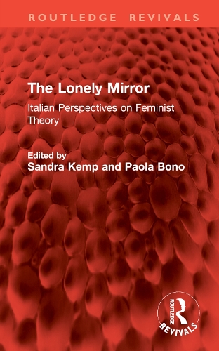 The Lonely Mirror: Italian Perspectives on Feminist Theory.