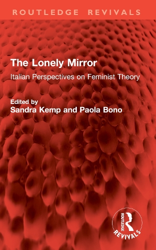 The Lonely Mirror: Italian Perspectives on Feminist Theory.