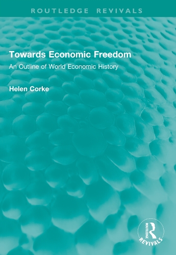 Towards Economic Freedom: An Outline of World Economic History.