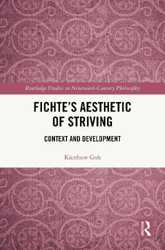 Fichte's Aesthetic of Striving