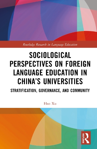 Sociological Perspectives on Foreign Language Education in China's Universities