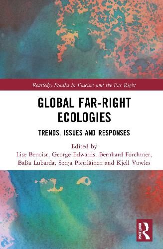 Global Far-Right Ecologies