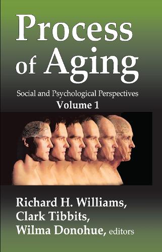 Process of Aging: Social and Psychological Perspectives.