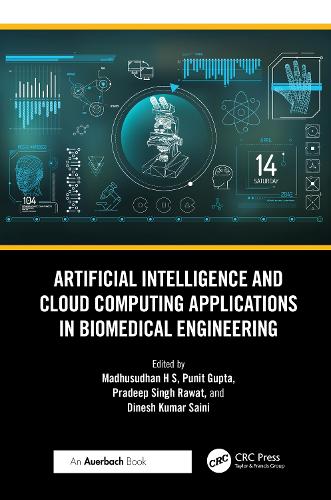 Artificial Intelligence and Cloud Computing Applications in Biomedical Engineering.