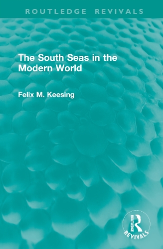 The South Seas in the Modern World.