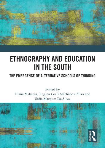 Ethnography and Education in the South: The Emergence of Alternative Schools of Thinking.