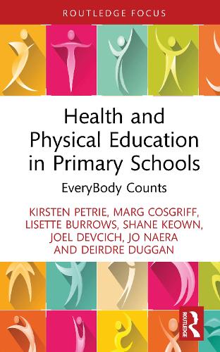 Health and Physical Education in Primary Schools: EveryBody Counts.