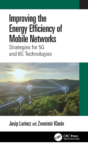 Improving the Energy Efficiency of Mobile Networks: Strategies for 5G and 6G Technologies.