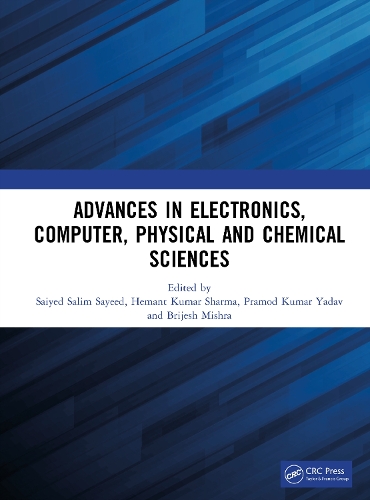 Advances in Electronics, Computer, Physical and Chemical Sciences.