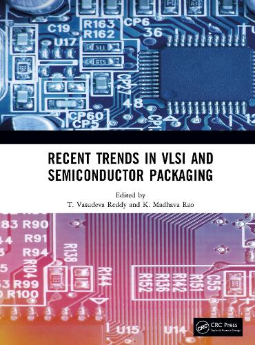 Recent Trends in VLSI and Semiconductor Packaging.