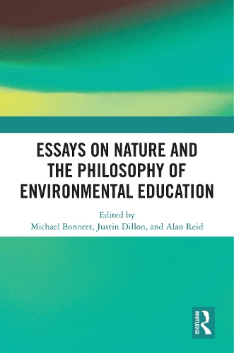 Essays on Nature and the Philosophy of Environmental Education.