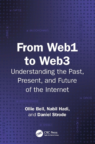 From Web1 to Web3: Understanding the Past, Present, and Future of the Internet.